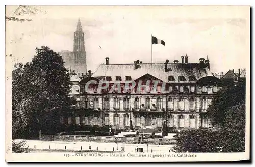 Ansichtskarte AK Strasbourg L Ancien Commissariat general et la Cathedrale