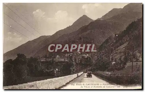 Cartes postales Route de Cauterets a Pierrefitte Le Viscos et hameau de Cancerie