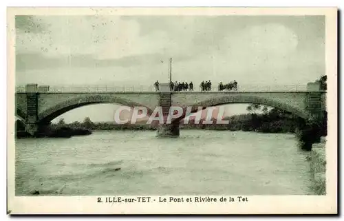 Cartes postales Ille Sur Tet Le Pont Et Riviere De La Tet