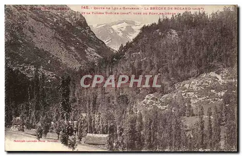 Ansichtskarte AK Route de Luz a Gavarnie La breche de Roland et la fausse breche vues du pont de Gedre