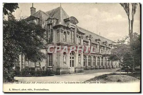 Cartes postales Palais De Fontainebleau La Galerie des Cerfs Jardin de Diane