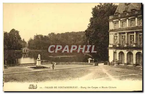 Cartes postales Palais de Fontainebleau Etang des Carpes et Musee Chinois