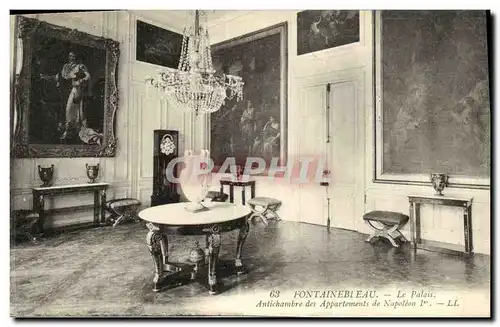 Cartes postales Fontainebleau Le Palais Antichambre des Appartements de Napoleon 1er