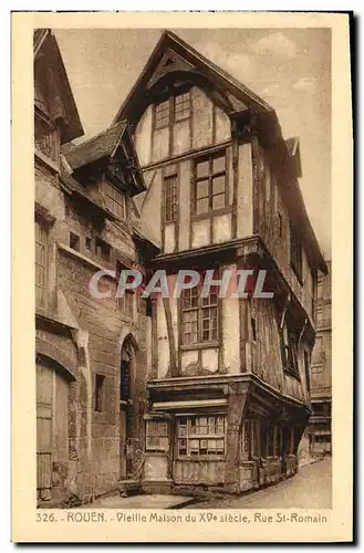 Ansichtskarte AK Rouen Vieille Maison du 15eme Rue St Romain