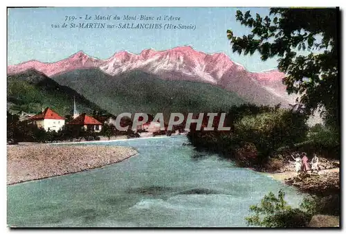 Ansichtskarte AK Le Massif du Mont Blanc et Arve Vue De St Martin Sur Sallanches