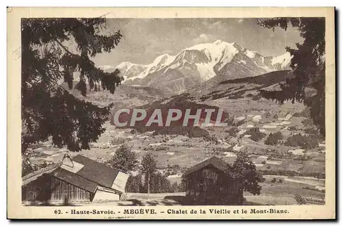 Cartes postales Megeve Chalet de la Vieille et le Mont Blanc