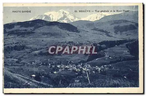 Cartes postales Megeve Vue Generale et le Mont Blanc