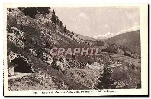 Ansichtskarte AK Route du Col des Aravis Tunnel et le Mont Blanc