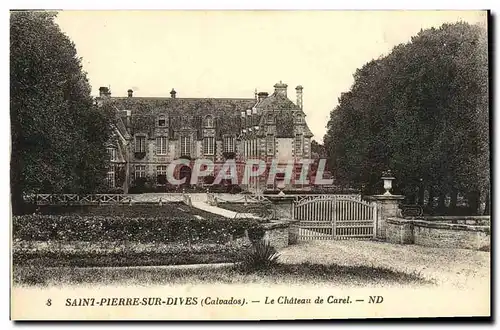 Cartes postales Saint Pierre Sur Dives Le Chateau De Carel