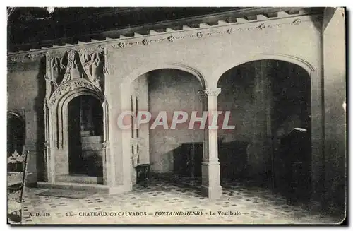 Cartes postales Chateaux Du Calvados Fontaine Henry Le Vestibule