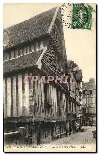 Ansichtskarte AK Lisieux Maison du 16eme Rue aux Feves