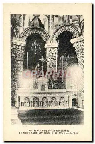 Cartes postales Poitiers L Eglise Ste Radegonde Le Maitre Autel et la Statue Couronnee