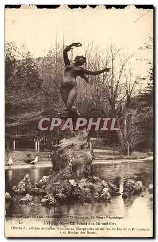 Cartes postales Avignon La Venus aux Hirondelles Charpentier Lac de la promenade au rocher des Doms