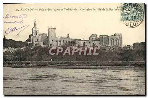 Cartes postales Avignon Le Palais des Papes Et Cathedrale Vue prise de l eile de la Barthelas