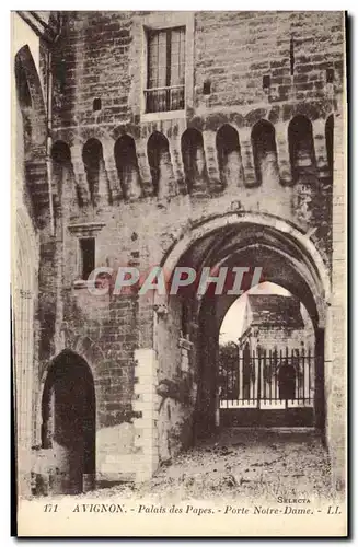 Cartes postales Avignon Palais des Papes Porte Notre Dame