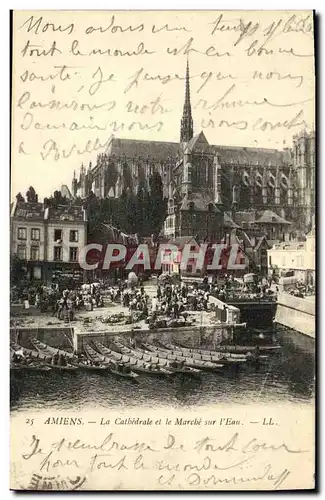 Cartes postales Amiens La Cathedrale et Le Marche Sur l Eau