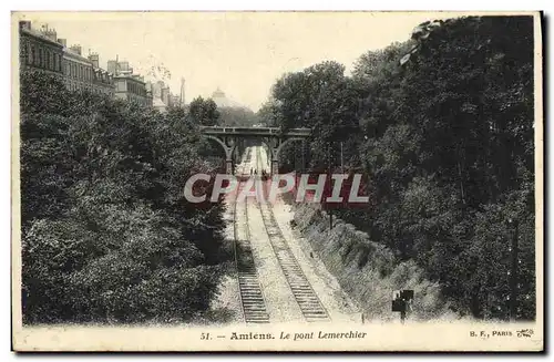 Cartes postales Amiens Le Pont Lemerchier