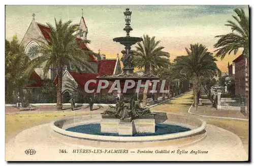 Cartes postales Hyeres Les Palmiers Fontaine Godillot et Eglise Anglicane