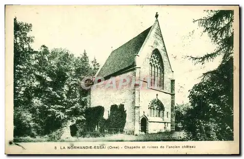 Cartes postales La Normandie Essai Chapelle Et Ruines De L Ancien Chateau