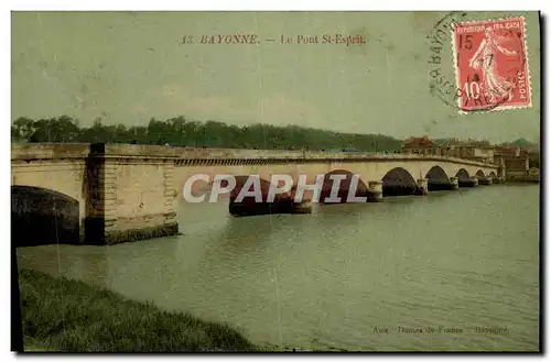 Cartes postales Bayonne Le Pont St Esprit