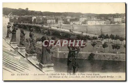 Cartes postales Bayonne Les Statues De L hotel de Ville Le reduit le pont Saint Esprit