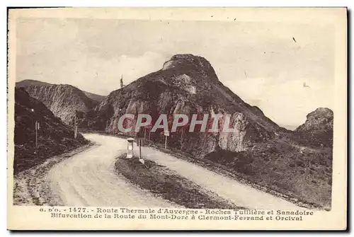 Ansichtskarte AK Route Thermale d Auvergne Roches Tuilliere et Sanadoire Bifurcation de la Route Du Mont Dore A C