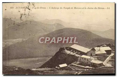 Cartes postales Auvergne Puy de Dome L Auberge du Temple de Mercure et La Chaine des Domes