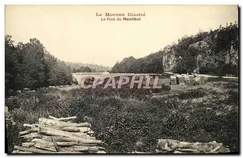 Cartes postales Le Morvan Illustre Le Pont Du Monthal