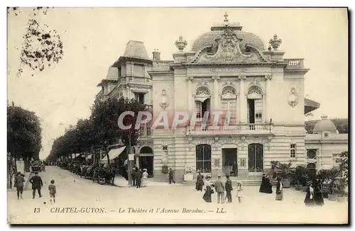 Cartes postales Chatel Guyon Le Theatre et L Avenue Baraduc