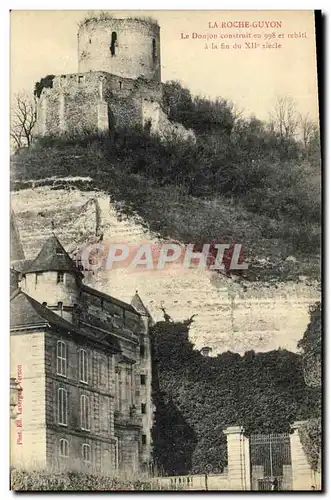 Cartes postales La Roche Guyon Le Donjon Construit En 998 et rebati a la fin du 12eme