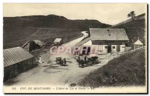 Cartes postales Env Du Mont Dore L Hotel du Lac De Guery Hotel des voyageurs