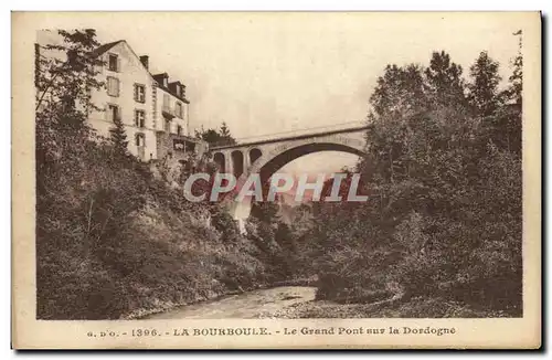 Ansichtskarte AK La Bourboule Le Grand Pont Sur La Dordogne