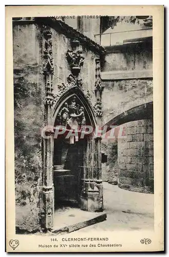 Cartes postales Clermont Ferrand Maison du 15eme rue des Chaussetiers