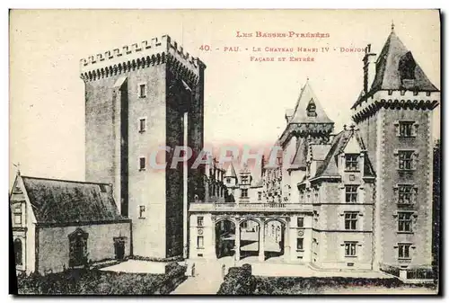 Cartes postales Pau Le Chateau Henri Donjon Facade Et Entree