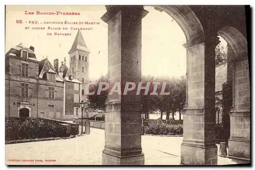 Cartes postales Pau Ancienne Eglise St Martin et ancien palais du parlement de Navarre