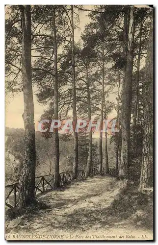 Cartes postales Bagnoles de L Orne Le Parc de L Etablissement des Bains