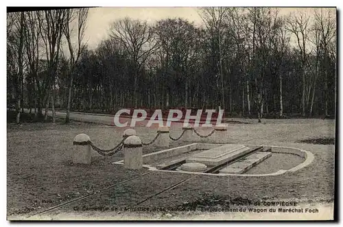 Ansichtskarte AK Compiegne Foret de Le Moument de L Armistice Emplacement du wagon Foch