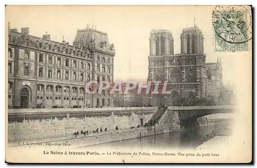 Ansichtskarte AK La Seine a Travers Paris La Prefecture de Police Notre Dame Vue prise du petit bras