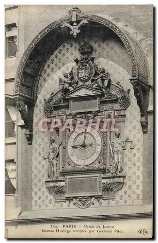 Cartes postales Paris Palais de Justice Grosse Horloge Sculptee Par Germain Pilon