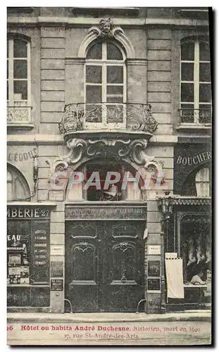 Cartes postales Hotel ou Habita Andre Duchesne Historien mort en 1640 Rue Saint Andre des Arts