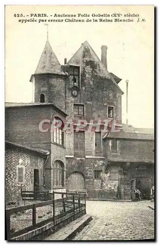 Cartes postales Paris Ancienne Folie Gobelin Appelee Par erreur Chateau De La Reine Blanche