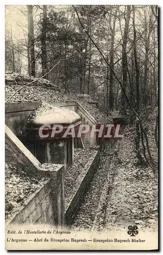 Cartes postales L Argonne Abri du Kronbrinz Ruprech Militaria