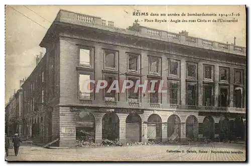 Ansichtskarte AK Reims Dans Ses Annees De Bombardement Militaria Place Royale Angle des Rues Ceres et de l univer