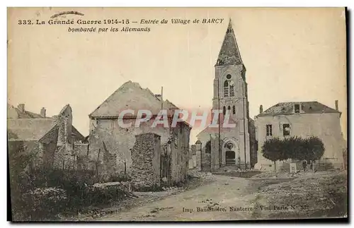 Cartes postales Barcy La Grande Guerre Entree du Village de Bombarde par les Allemands Militaria