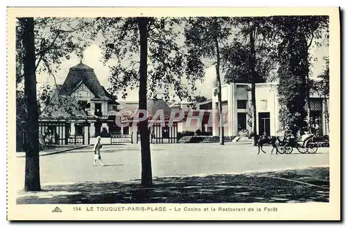 Cartes postales Paris Le Touquet Le Casino et Le Restaurant de la Foret