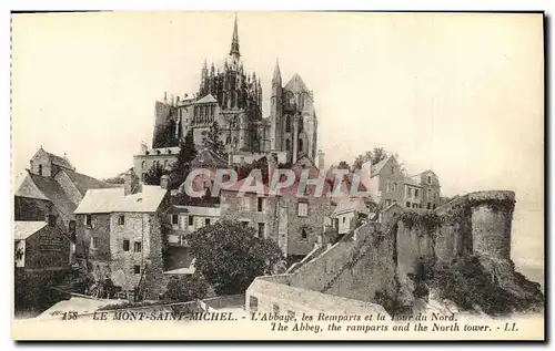 Ansichtskarte AK Le Mont Saint Michel L Abbaye les Remparts et la Tour du Nord