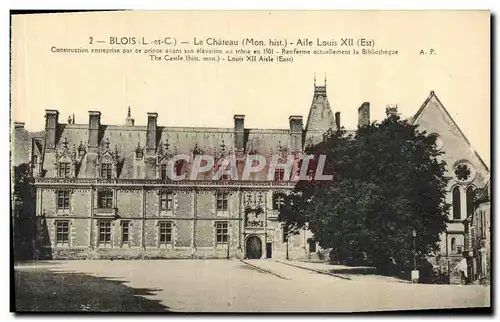 Cartes postales Blois La Chateau Aile Louis XII