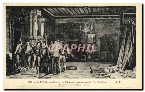 Cartes postales Blois La Chateau Assassinat du Duc de Guise