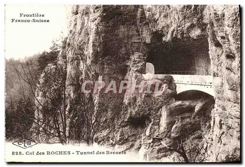 Ansichtskarte AK Frontiere Franco Suisse Col des Roches Tunnel des Brenets