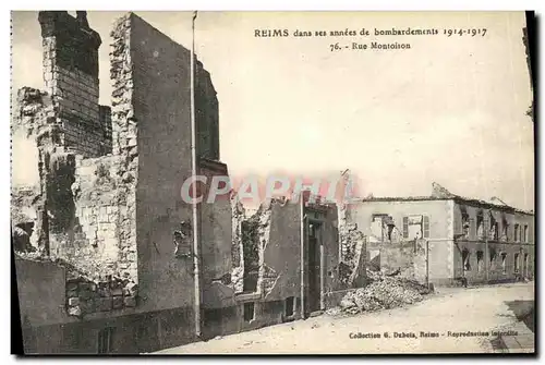 Cartes postales Reims Dans ses annees de Bombardements Rue Montoison Militaria